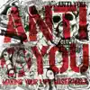 Anti You - Making Your Life Miserable